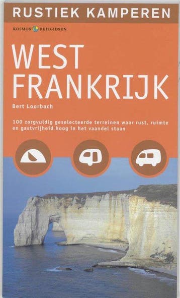Rustiek Kamperen West Frankrijk - Loorbach, Boeken, Verzenden, Gelezen