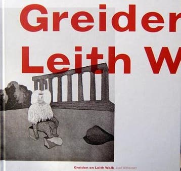 Greiden en Leith Walk | 9789077448151 | Grytsje Klijnstra ;, Zo goed als nieuw, Grytsje Klijnstra ; Andrea Möller ; Elma Kuiper ; Grytsje Schaafsma