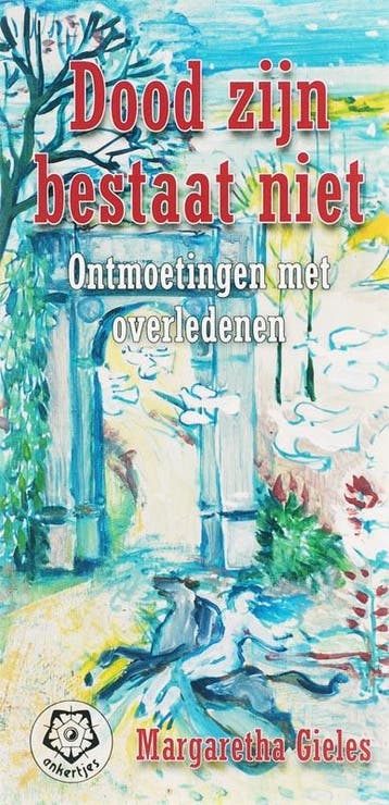 Dood zijn bestaat niet / Ankertjes / 312 - M. Gieles, Verzenden, Gelezen, M. Gieles
