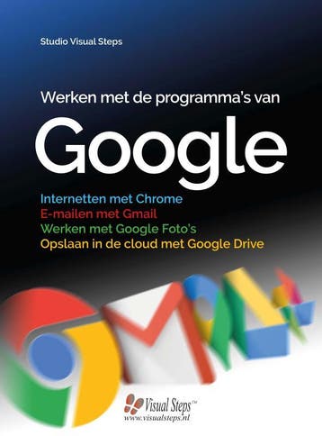 Werken met de programmas van Google / Computergidsen, Boeken, Verzenden, Gelezen, Studio Visual Steps