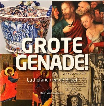 Grote genade! - Luther en de Bijbel 9789082762679, Boeken, Verzenden, Zo goed als nieuw, Martin van der Wjngaarden