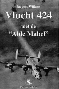 Vlucht 424 met de Able Mable 9789058681041 J. Willems, Verzenden, Zo goed als nieuw, J. Willems