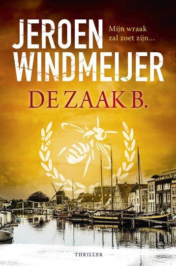 9789402714029 De zaak B. Jeroen Windmeijer, Verzenden, Nieuw, Jeroen Windmeijer