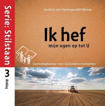 Ik hef mijn ogen op tot U - Andrea van Hartingsveldt-Moree, Boeken, Verzenden, Gelezen, Andrea van Hartingsveldt-Moree
