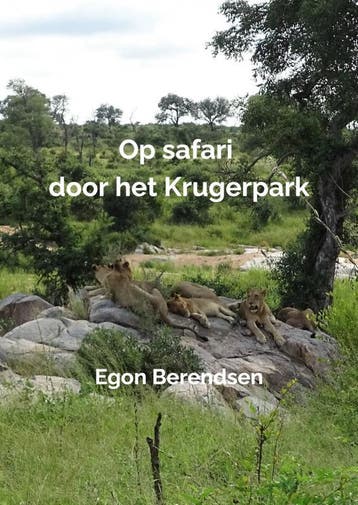 Op Safari Door Het Krugerpark | Egon Berendsen | Nieuw, Ophalen of Verzenden, Nieuw, Egon Berendsen