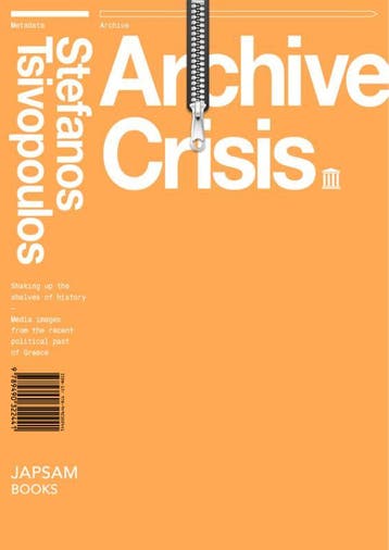 Archive Crisis | Stefanos Tsivopoulus | Nieuw, Ophalen of Verzenden, Nieuw, Stefanos Tsivopoulus