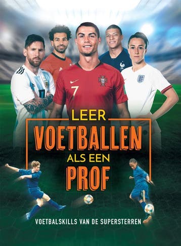 Leer voetballen als een prof! - Rob Colson 9789048318827, Verzenden, Zo goed als nieuw, Rob Colson