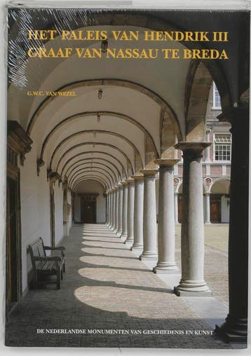 Het paleis van Hendrik III graaf van Nassau te te Breda / De, Boeken, Verzenden, Zo goed als nieuw, G.W.C. van Wezel