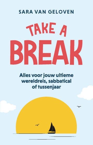Take A Break | Sara Geloven | Nieuw, Ophalen of Verzenden, Nieuw, Sara Geloven
