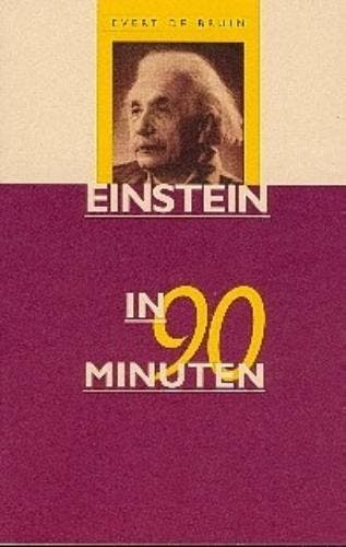 Einstein in 90 minuten / In 90 minuten 9789025109103, Verzenden, Zo goed als nieuw, E. de Bruin