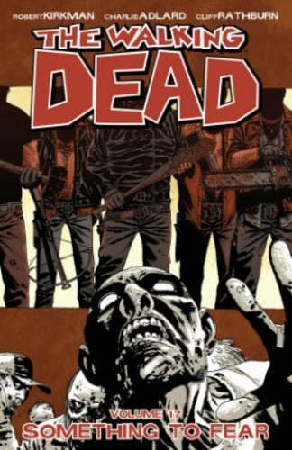 Walking Dead Volume 17: Something to Fear, Verzenden, Nieuw