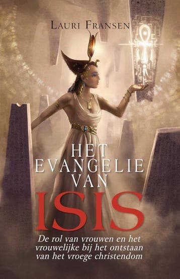 9789491728433 Het Evangelie van Isis Lauri Fransen, Verzenden, Nieuw, Lauri Fransen