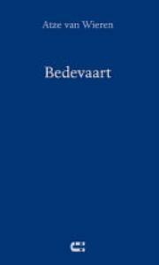 Bedevaart - Atze van Wieren 9789086840687, Verzenden, Zo goed als nieuw, Atze van Wieren