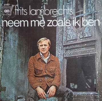 vinyl single 7 inch - Frits Lambrechts - Neem Me Zoals Ik..., Verzenden, Zo goed als nieuw, 7 inch, Nederlandstalig