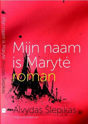 Mijn naam is Maryte - Alvydas Šlepikas 9789491737190, Verzenden, Gelezen, Alvydas Šlepikas