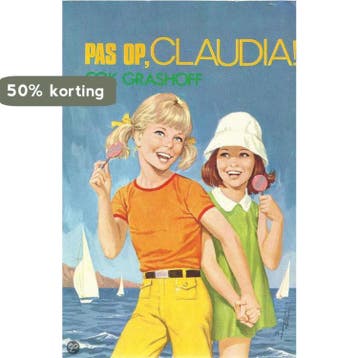 Pas op claudia / Claudia / 03 - Grashoff 9789024003884, Verzenden, Gelezen, Grashoff