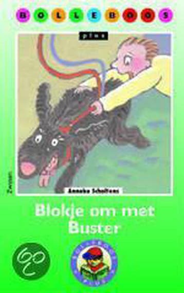 Blokje om met Buster / Bolleboos Plus - Anneke Scholtens, Verzenden, Gelezen, Anneke Scholtens