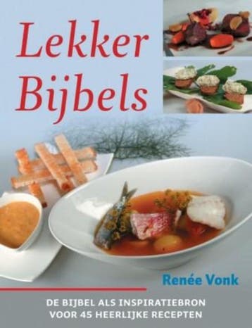 Lekker Bijbels - Renée Vonk 9789043517126, Boeken, Verzenden, Zo goed als nieuw, Renée Vonk