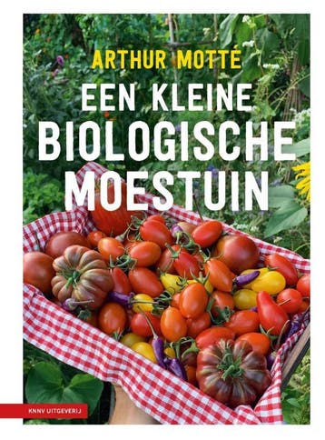 Een Kleine Biologische Moestuin | Arthur Motté | Nieuw, Ophalen of Verzenden, Nieuw, Arthur Motté