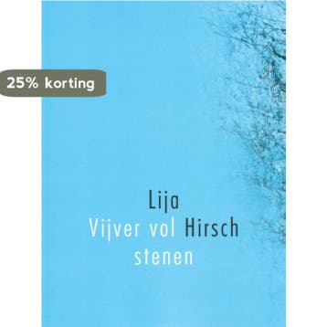 Vijver vol stenen - Lija Hirsch 9789064460883, Verzenden, Zo goed als nieuw, Lija Hirsch