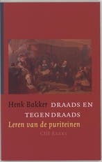 Draads en tegendraads / CHE Reeks 9789023917557 H. Bakker, Verzenden, Gelezen, H. Bakker