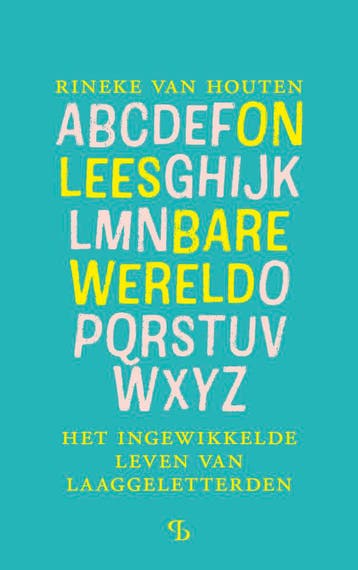 Onleesbare wereld - Rineke van Houten 9789463824309, Boeken, Verzenden, Zo goed als nieuw, Rineke van Houten