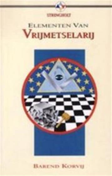 Elementen van vrijmetselarij / Elementen van - B. Korvij, Verzenden, Gelezen, B. Korvij