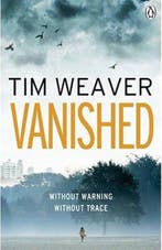 Vanished 9780241954409 Tim Weaver, Verzenden, Zo goed als nieuw, Tim Weaver