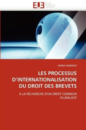 9786131550676 LES PROCESSUS DINTERNATIONALISATION DU DRO..., Verzenden, Nieuw, Marinho-M