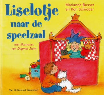 Liselotje naar de speelzaal 9789000318247 Marianne Busser, Verzenden, Zo goed als nieuw, Marianne Busser