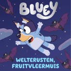 Welterusten fruitvleermuis / Bluey 9789047873099, Boeken, Verzenden, Zo goed als nieuw