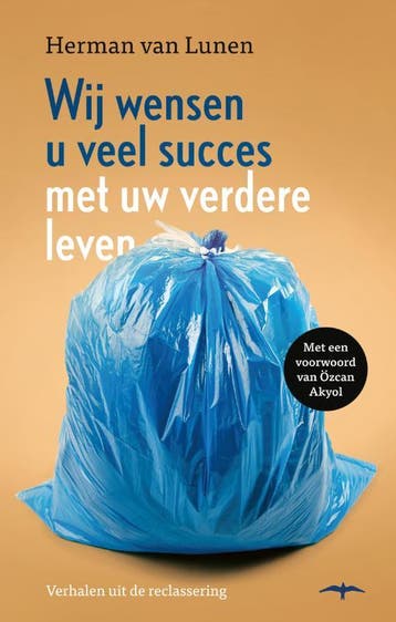 Wij Wensen U Veel Succes Met Uw Verdere Leven | Herman Lunen, Ophalen of Verzenden, Nieuw, Herman Lunen