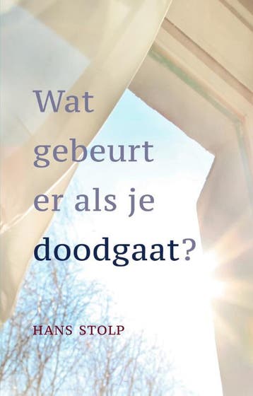 Wat gebeurt er als je doodgaat? 9789020217414 Hans Stolp, Verzenden, Gelezen, Hans Stolp