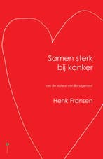 Samen Sterk bij Kanker 9789077770252 H. Fransen, Boeken, Verzenden, Gelezen, H. Fransen