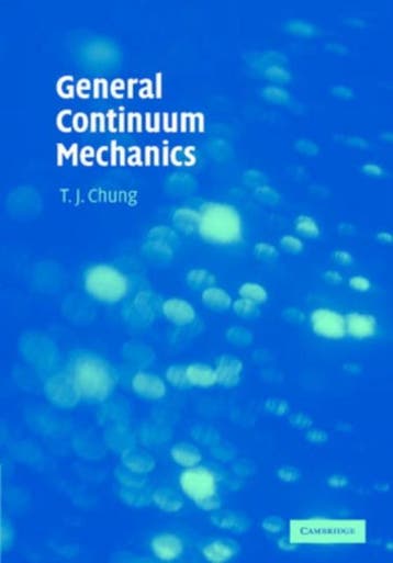 General Continuum Mechanics 9780521874069, Boeken, Zo goed als nieuw