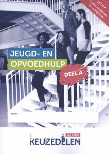 Keuzedeel     Jeugd  en opvoedhulp deel A 9789037251166, Boeken, Verzenden, Zo goed als nieuw
