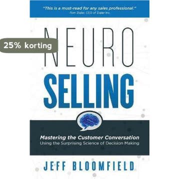 NeuroSelling - Jeff Bloomfield 9781733787048, Verzenden, Zo goed als nieuw, Jeff Bloomfield