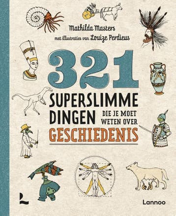 321 superslimme dingen die je moet weten over geschiedenis, Verzenden, Gelezen, Mathilda Masters