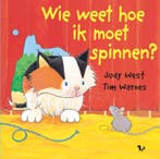 Wie weet hoe ik moet spinnen? / Miniprentenboekjes J. West, Verzenden, Zo goed als nieuw, J. West