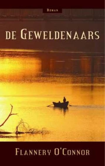 De geweldenaars / Christelijke klassieken / 1 9789043518581, Boeken, Verzenden, Gelezen, Flannery O'Connor
