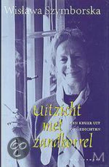 Uitzicht met zandkorrel - W. Szymborska 9789029058957, Boeken, Verzenden, Zo goed als nieuw, W. Szymborska