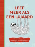 Leef meer als een luiaard, Ophalen of Verzenden, Nieuw