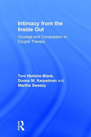 9780415708241 Intimacy from the Inside Out, Verzenden, Nieuw, Toni Herbine-Blank