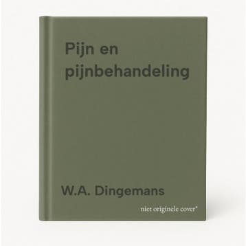 Pijn en pijnbehandeling - W.A. Dingemans 9789052782508, Boeken, Verzenden, Gelezen, W.A. Dingemans