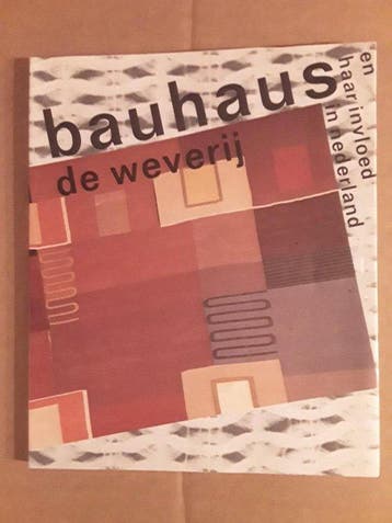 Bauhaus. De weverij en haar invloed in Nederland - Boot, Verzenden, Gelezen, Boot