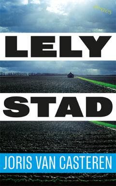 Lelystad (9789044659979, Joris van Casteren), Boeken, Romans, Nieuw, Verzenden