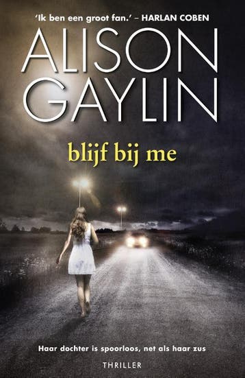 blijf bij me / Brenna Spector / 3 - Alison Gaylin, Verzenden, Zo goed als nieuw, Alison Gaylin