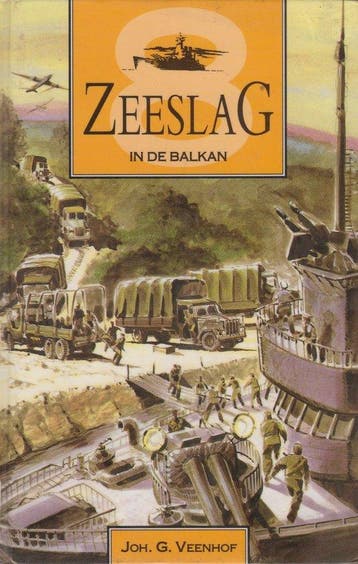 Zeeslag in de Balkan / Zeeslagserie / 8 - Joh.G. Veenhof, Verzenden, Gelezen, Joh.G. Veenhof