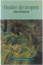Onder de tropen 9789063063672 K. Peeraer, Boeken, Verzenden, Zo goed als nieuw, K. Peeraer
