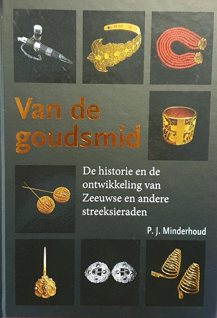 Van de goudsmid 9789081482219 P.J. Minderhoud, Boeken, Kunst en Cultuur | Beeldend, Gelezen, Verzenden